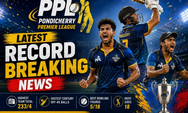 PPL Pondicherry Premier League latest record-breaking match